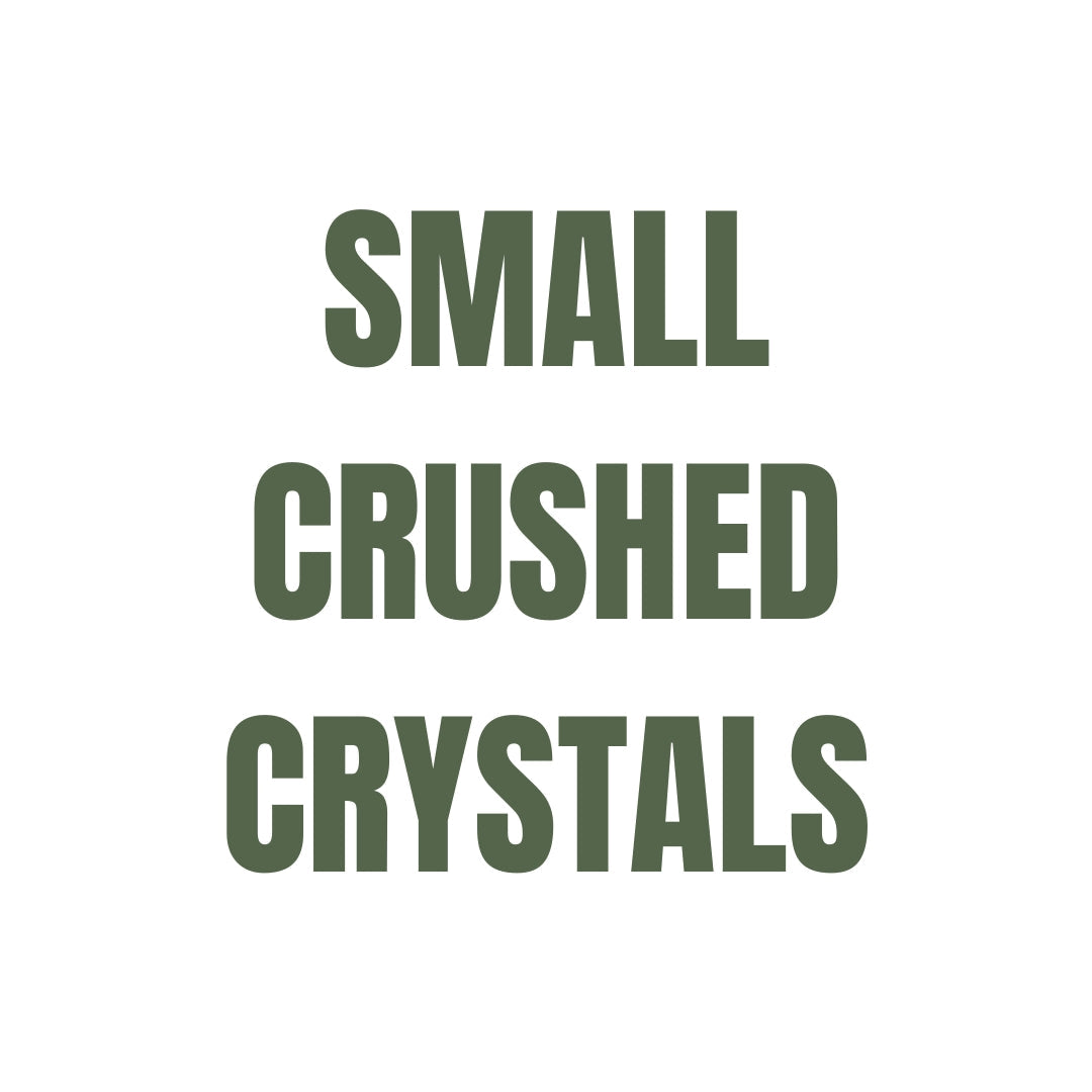 Small Crushed Crystals