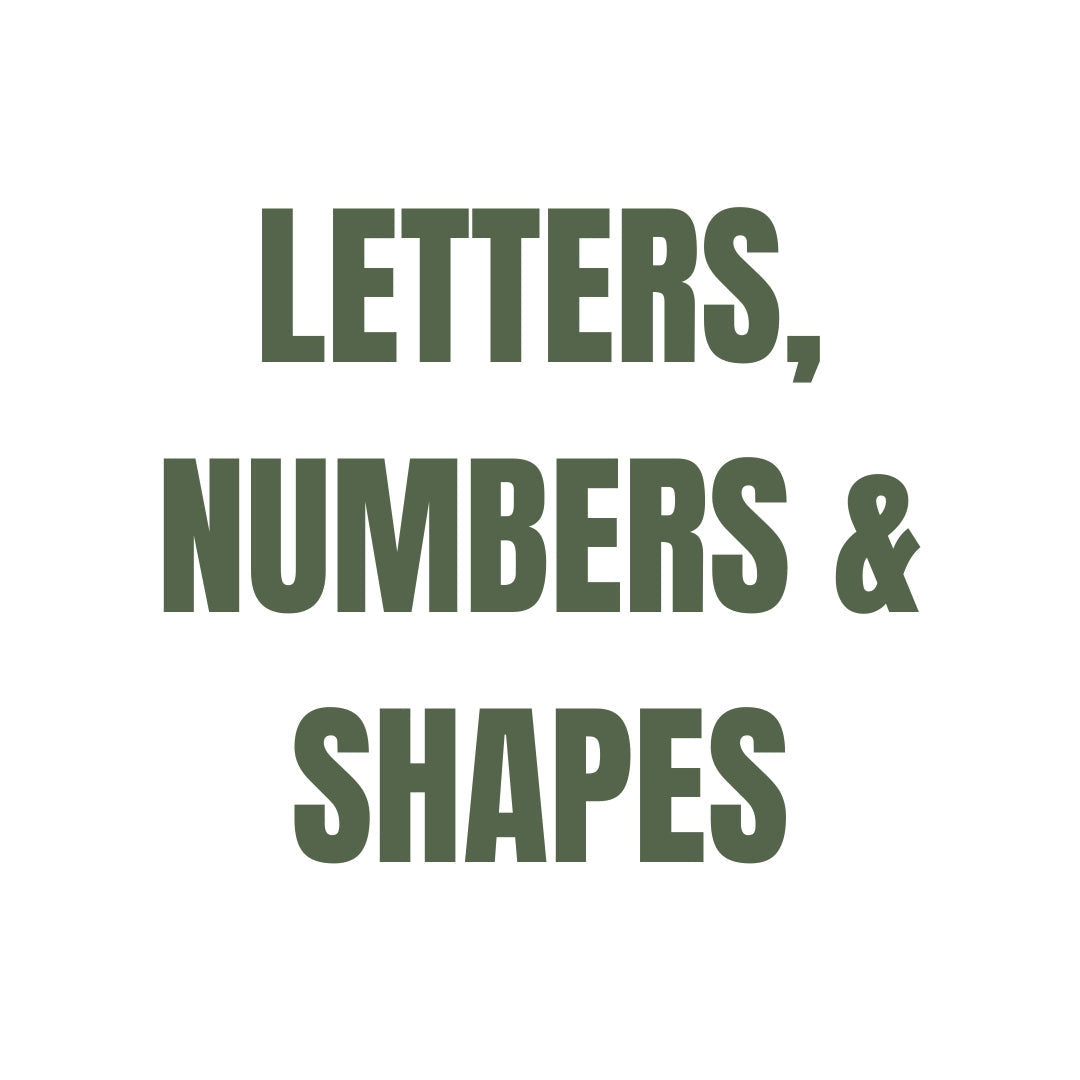 Letters, Numbers & Shapes