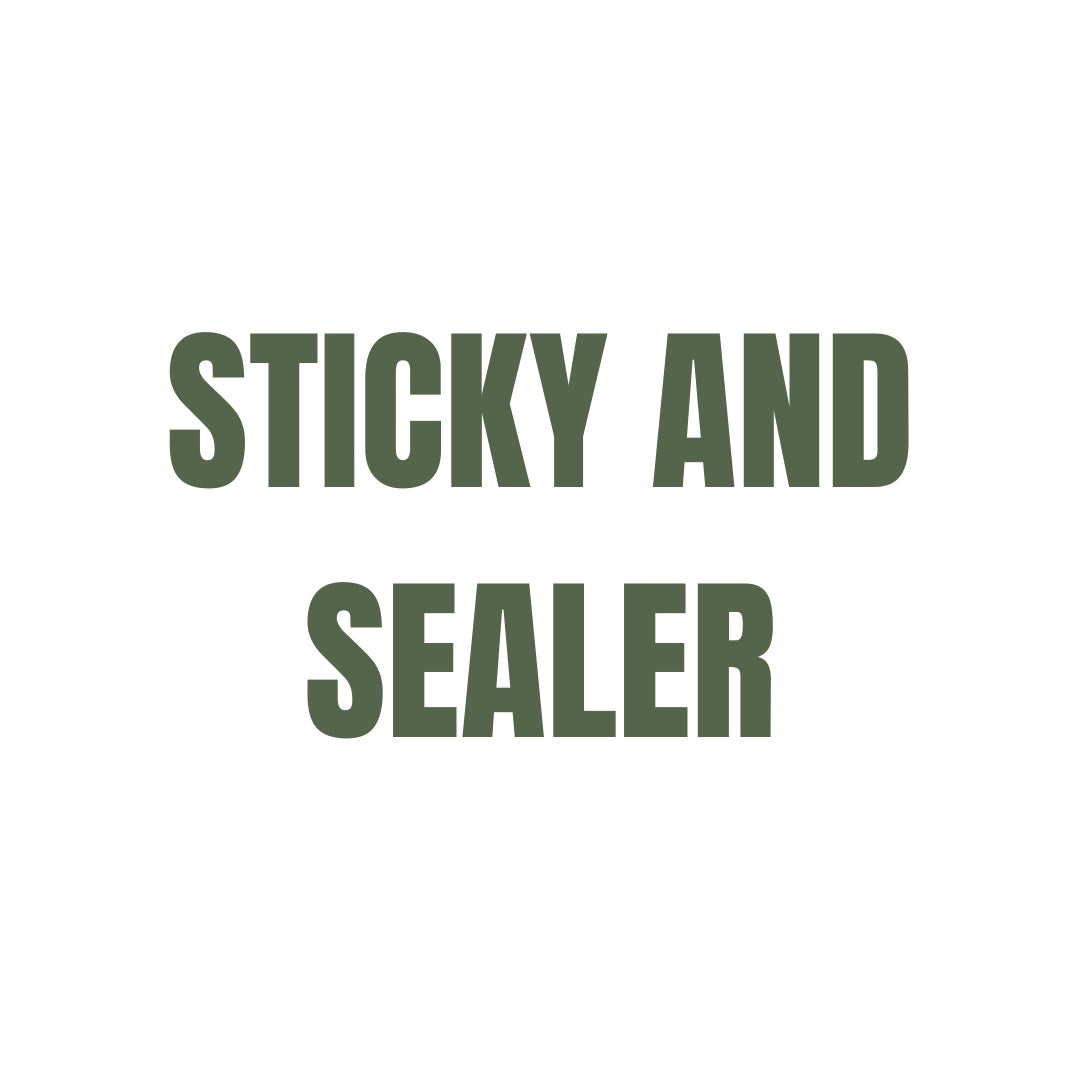 Sticky and Sealer