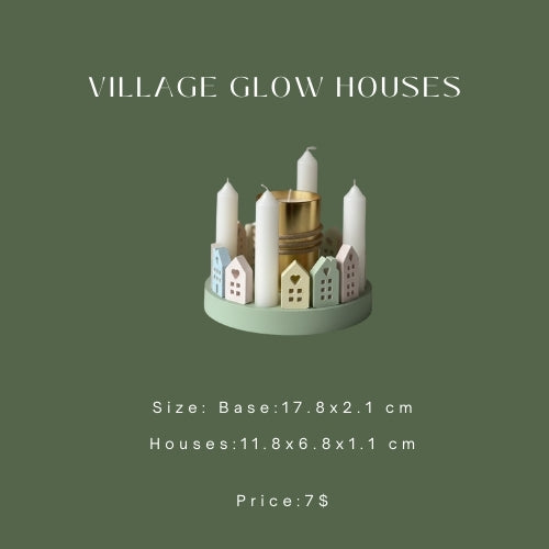 Village Glow Houses