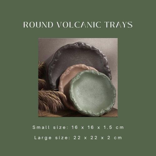 Round Volcanic Trays